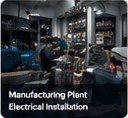 Manufacturing plant electrical installation